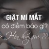 Mí mắt giật liên tục, điềm báo điều gì? Hên hay xui?